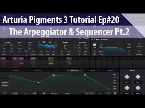 Arturia Pigments 3 Tutorial Ep#20 - The Arpeggiator & Sequencer Pt.2