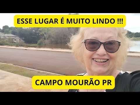CAMPO MOURÃO PR / NÃO CONHECÍAMOS ESSA PARTE DA CIDADE / TUDO MUITO LINDO !!!