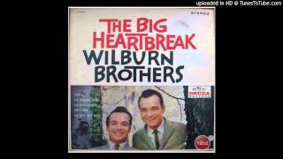 The Wilburn Brothers - The Big Heartbreak