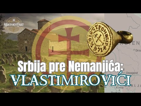 Srbija pre Nemanjića - dinastija Vlastimirovića | HistoryCast, ep. 52