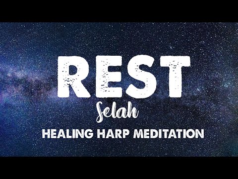 Rest for My Soul | Selah | Healing Harp MEDITATION