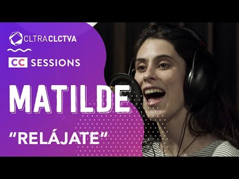 Matilde Band - Relájate | CC SESSIONS | Cultura Colectiva