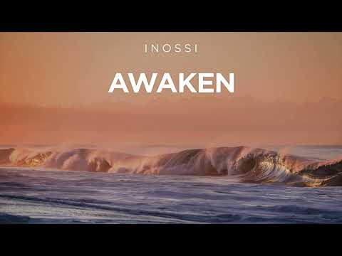 INOSSI - Awaken (Official)