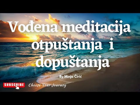 Vođena Meditacija Otpuštanja i Dopuštanja | Minja Ciric