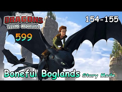 Dragons: Titan Uprising / Story Mode / Baneful Boglands 154 - 155 / Part 599 / (HTTYD)
