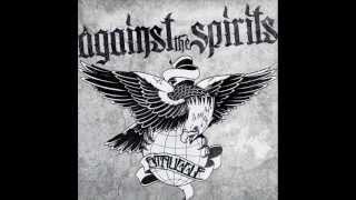 Against The Spirits- Outbreak