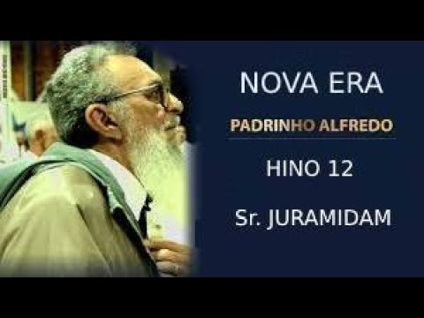 ESTUDO 353 - NOVA ERA - PADRINHO ALFREDO - HINO 12 - Sr. JURAMIDAM