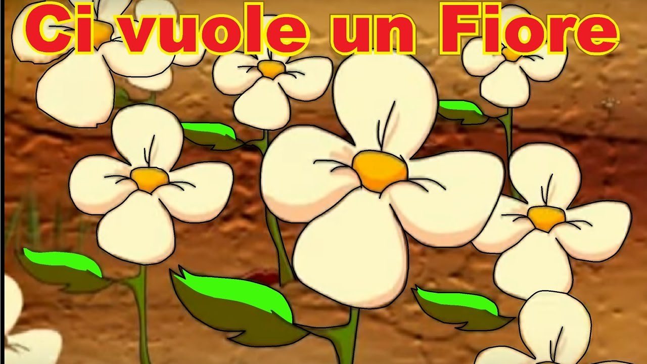 CI VUOLE UN FIORE - canzoni per bambini