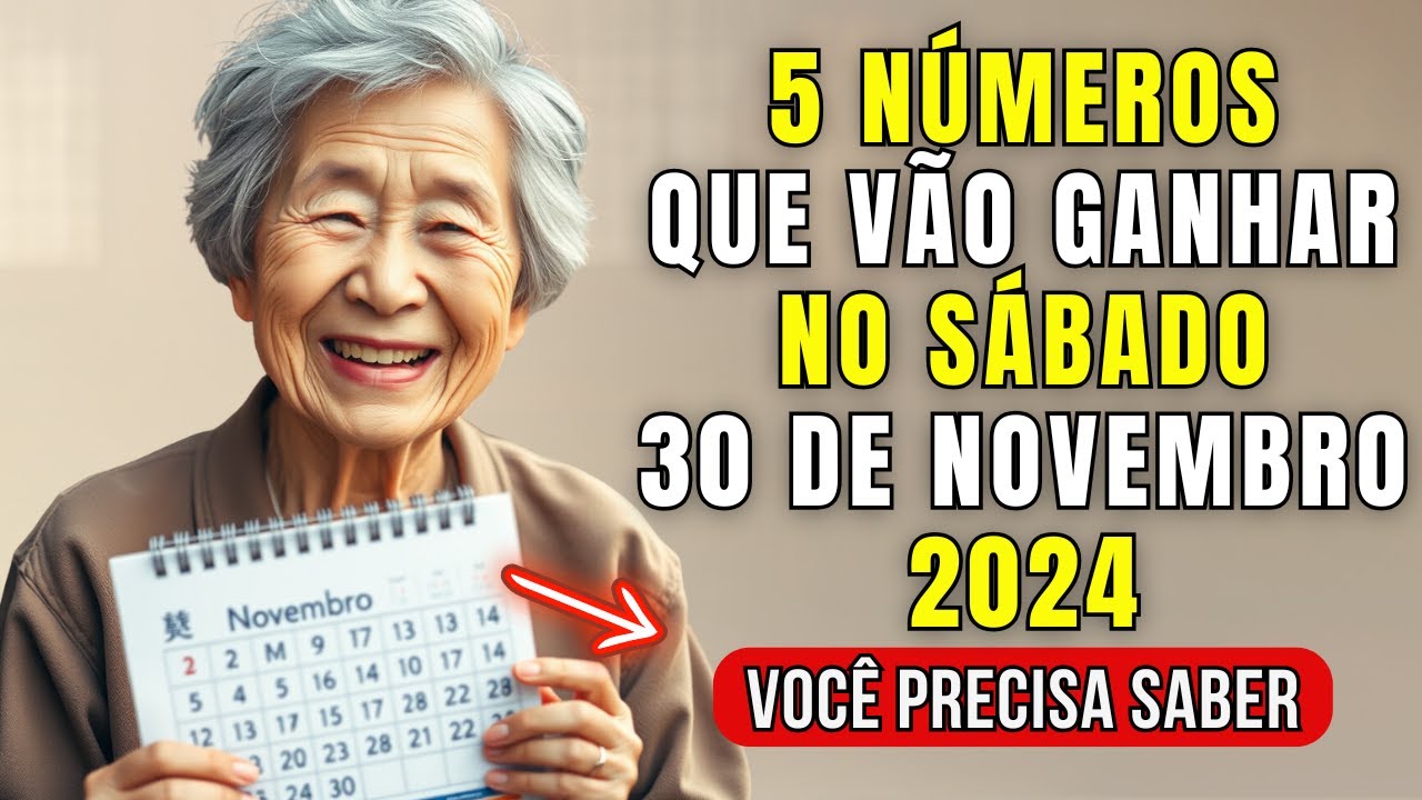 Números da Sorte: 5 NÚMEROS PARA GANHAR NA LOTERIA Sábado 30 de NOVEMBRO de 2024