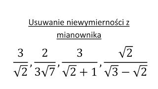 Usuwanie niewymierności z mianownika cz.1