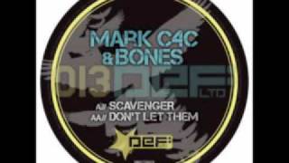 Mark C4C & Bones - Scavenger - Def Ltd - DEFLTD013a.flv