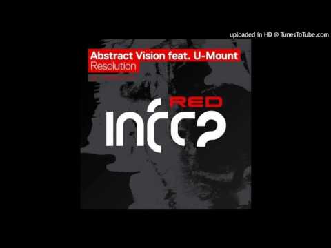 Abstract Vision feat. U-Mount - Resolution (Original Mix)