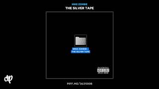 Mike Zombie - No Look [The Silver Tape]