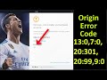 Origin - Whoops The Installer Encountered an Error .Error Code -10:0 , 9:0, 20: 301, 20:99 ,7:0,13:0