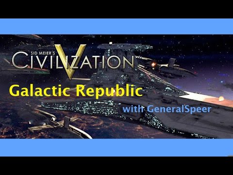 Civilzation V Galactic Republic Episode 4: Establishing Kamino!