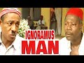 IGNORANMUS MAN Ukwa Achi Na Aka NKEM OWOH SAM LOCO EFE PATIENCE OZOKWOR NOLLYWOOD CLASSIC MOVIE