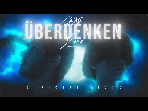 CaSaSi x Lero - ÜBERDENKEN (prod. by mst & eliazz) [Official 4K Video]