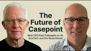 New Casepoint CEO Paul Colangelo on AI, GovTech and the Road Ahead