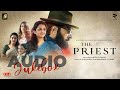 The Priest Audio Juke Box Mammootty Manju Warrier Rahul Raj Jofin T Chacko Nikhila Vimal