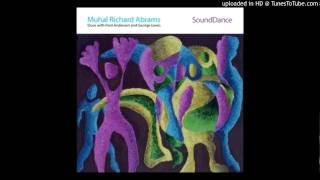 Muhal Richard Abrams - Focus ThruTime... Time, Part 2