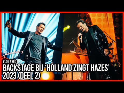 BACKSTAGE BIJ 'HOLLAND ZINGT HAZES' 2023 (DEEL 2) - GERARD JOLING - VLOG #390
