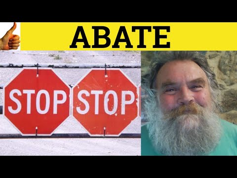 🔵 Abate - Abate Meaning - Abate Examples - Abate Definition - Formal English