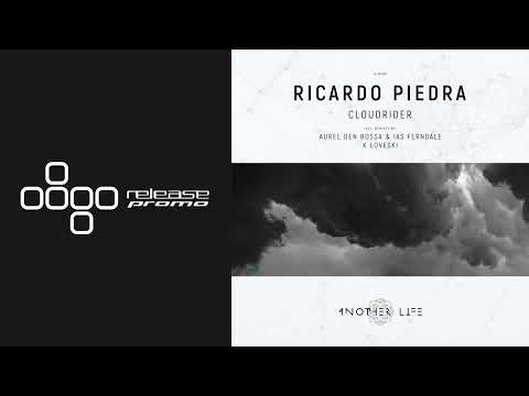PREMIERE: Ricardo Piedra - Cloudrider (K Loveski Remix) [Another Life Music]