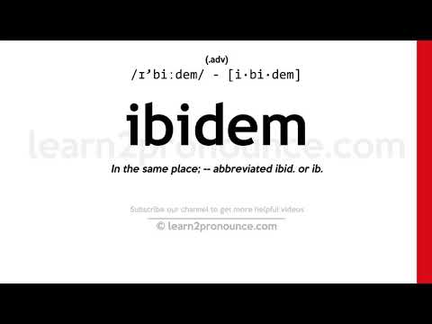 Pronunciation of Ibidem | Definition of Ibidem