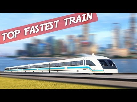 Fastest Train In The World | Top 10, Top 5 | Maglev