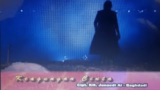 Download lagu KEAGUNGAN CINTA | ABAH KH. JUNAEDI ALBAGHDADI mp3