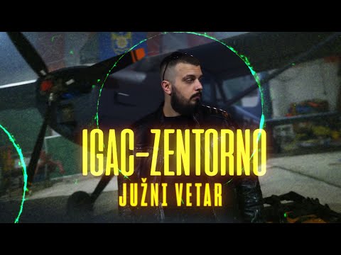 IGAC - ZENTORNO (JUŽNI VETAR 2 OFFICIAL VIDEO)