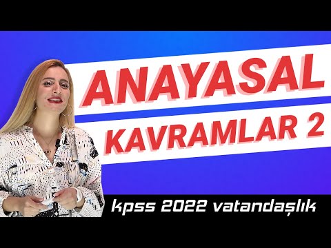 19 - KPSS VATANDAŞLIK - ANAYASAL KAVRAMLAR 2 - BURCU ÇEVİK