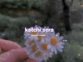 Katchi Sera S L O W E D R E V E R B Lilvibe