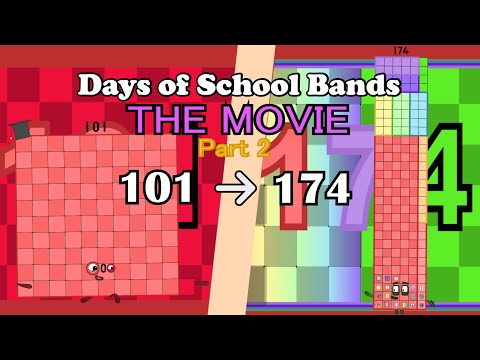 Days of School Bands: The Movie (Part 2) (101-174)
