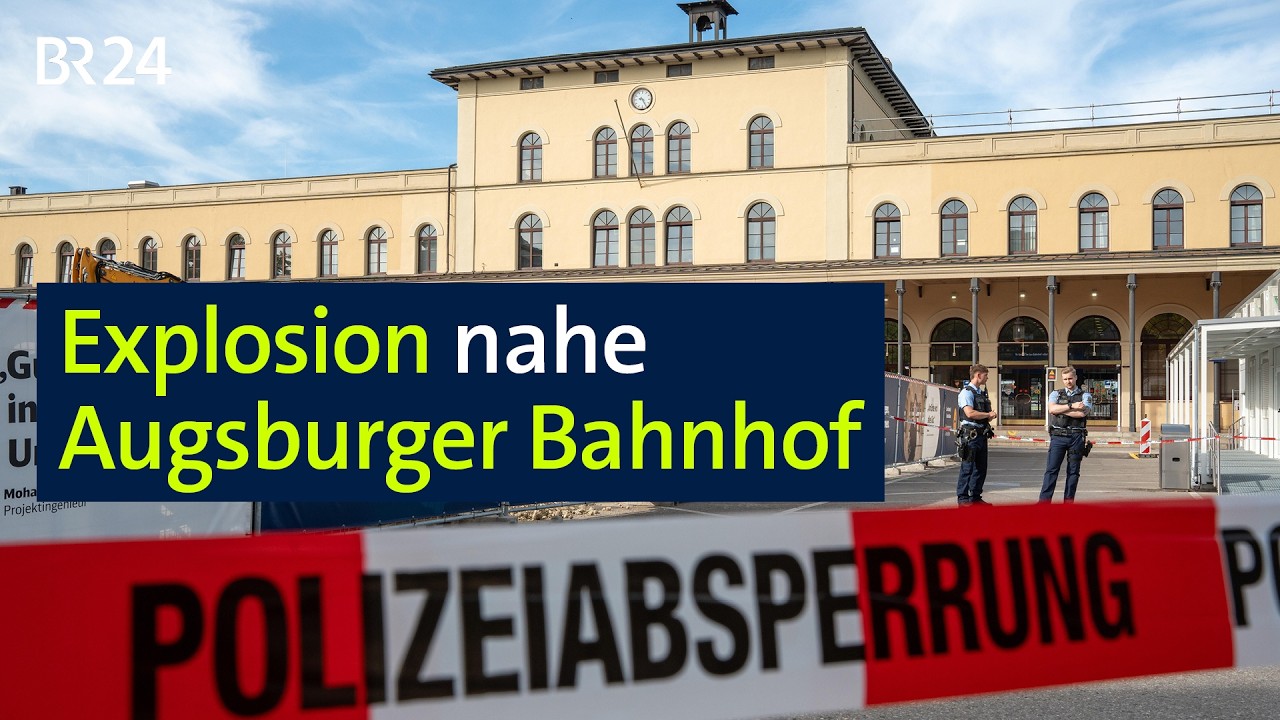 Explosion nahe Augsburger Bahnhof | BR24