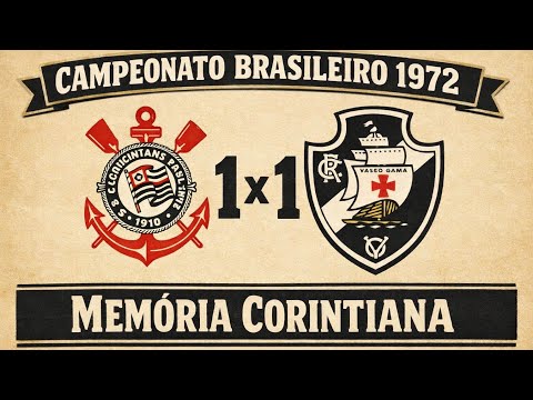 Corinthians 1 x 1 Vasco - 12 / 11 / 1972 - Campeonato Brasileiro 