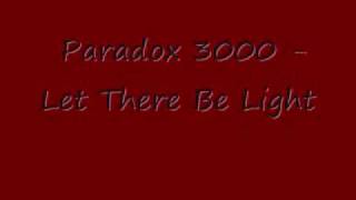 Paradox 3000 - Let There Be Light