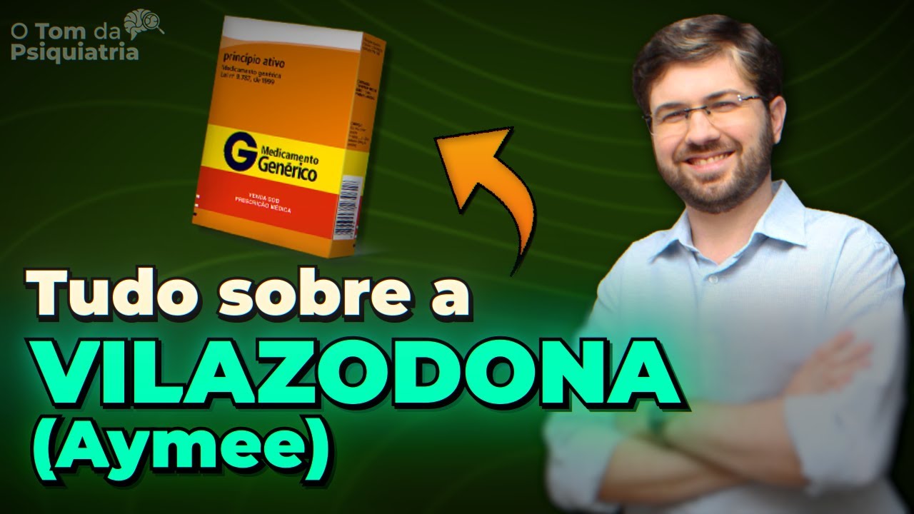 Vou tomar VILAZODONA (AYMEE) o que preciso saber?