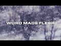 Justin Rizzo - Word made Flesh (Official Lyric Video)