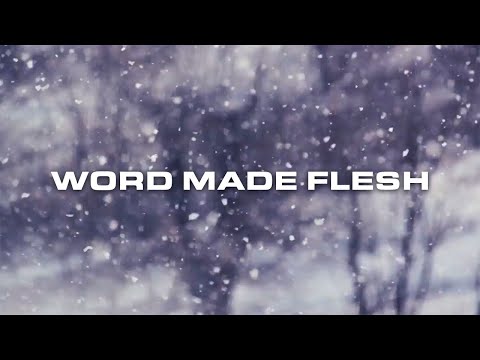 Justin Rizzo - Word made Flesh (Official Lyric Video)