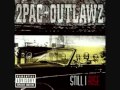 2Pac & Outlawz - 02 - Still I Rise 