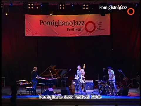 AVISHAI COHEN TRIO_LIVE AT POMIGLIANO JAZZ 2006