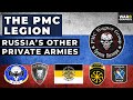 The PMC Legion: Russia’s Other Private Armies