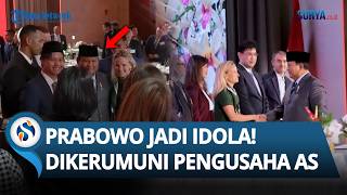 PRABOWO JADI IDOLA! Dikerumuni Pengusaha AS setelah Saksikan 11 MoU Investasi RI & AS