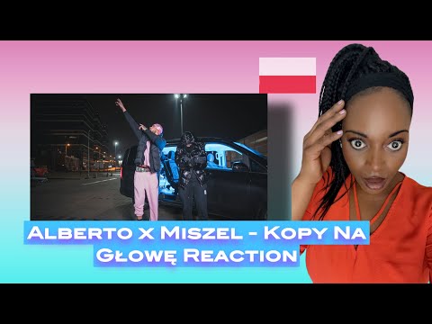 Alberto x Miszel - Kopy Na Głowę (Reaction) 🔥🇵🇱🇬🇧 #polishrap