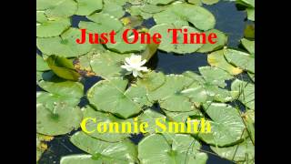 Just One Time - Connie Smith