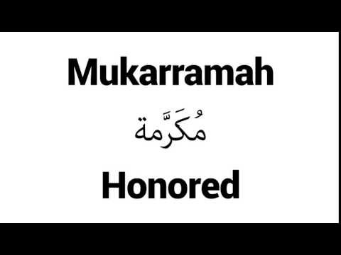 How to Pronounce Mukarramah! - Middle Eastern Names