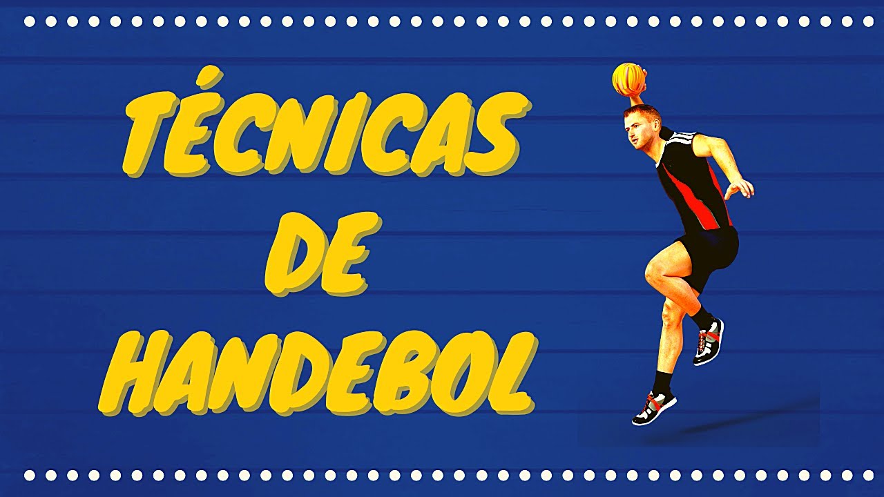 Fundamentos Técnicos do Handebol - As Técnicas do Handebol