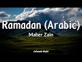 Maher Zain Ramadan Arabic Lyric
