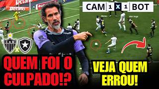 🔴​ QUEM ERROU NO LANCE DO GOL!? ⁉️ VITOR HUGO, ALONSO, TOMÁS PEREZ ⚽ ATLÉTICO-MG 1 x 1 BOTAFOGO